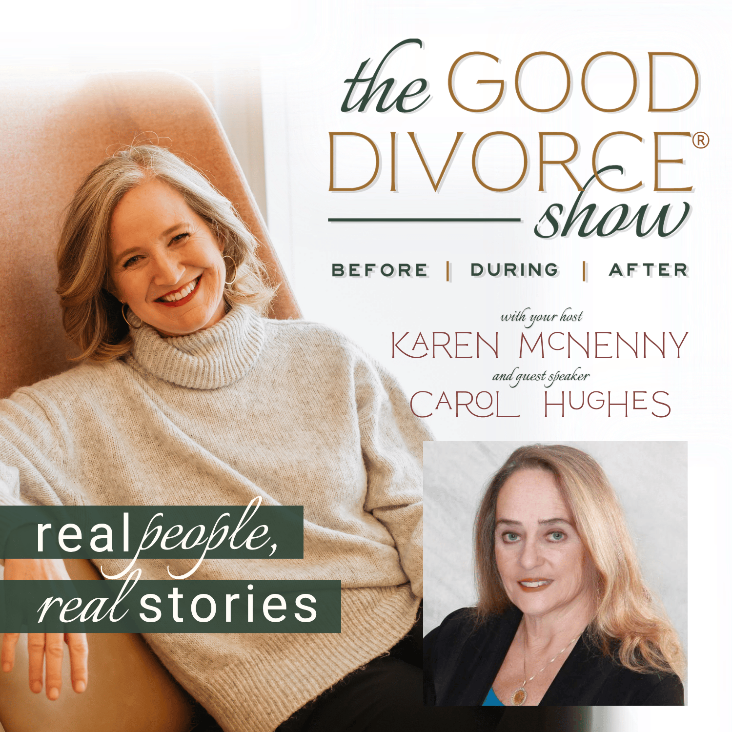 The Good Divorce Show with Karen McNenny and Dr. Carol Hughes